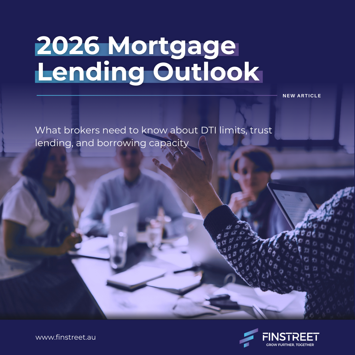 Australian Mortgage Lending Outlook 2026: DTI Limits, Trust Lending Changes